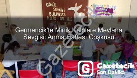Germencik’te Minik Kalplere Mevlana Sevgisi: Anma Haftası Coşkusu