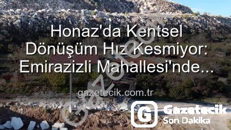 Honaz’da Kentsel Dönüşüm Hız Kesmiyor: Emirazizli Mahallesi’nde Çevre Düzenlemesi Tam Gaz Devam Ediyor
