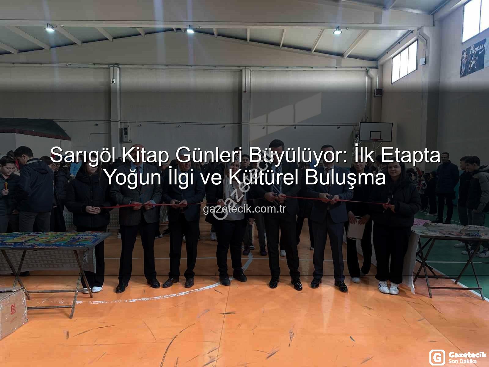 Sarıgöl Kitap Günleri - Sarıgöl Kitap Günleri Büyülüyor: İlk Etapta Yoğun İlgi ve Kültürel Buluşma