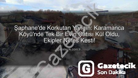 Şaphane’de Korkutan Yangın: Karamanca Köyü’nde Tek Bir Evin Çatısı Kül Oldu, Ekipler Nefes Kesti!