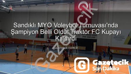 Sandıklı MYO Voleybol Turnuvası’nda Şampiyon Belli Oldu: Traktör FC Kupayı Kaldırdı