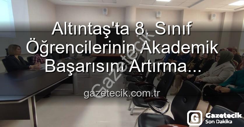 öğrenci başarısı - Altıntaş'ta 8. Sınıf Öğrencilerinin Akademik Başarısını Artırma Yolunda Önemli Adımlar Atıldı