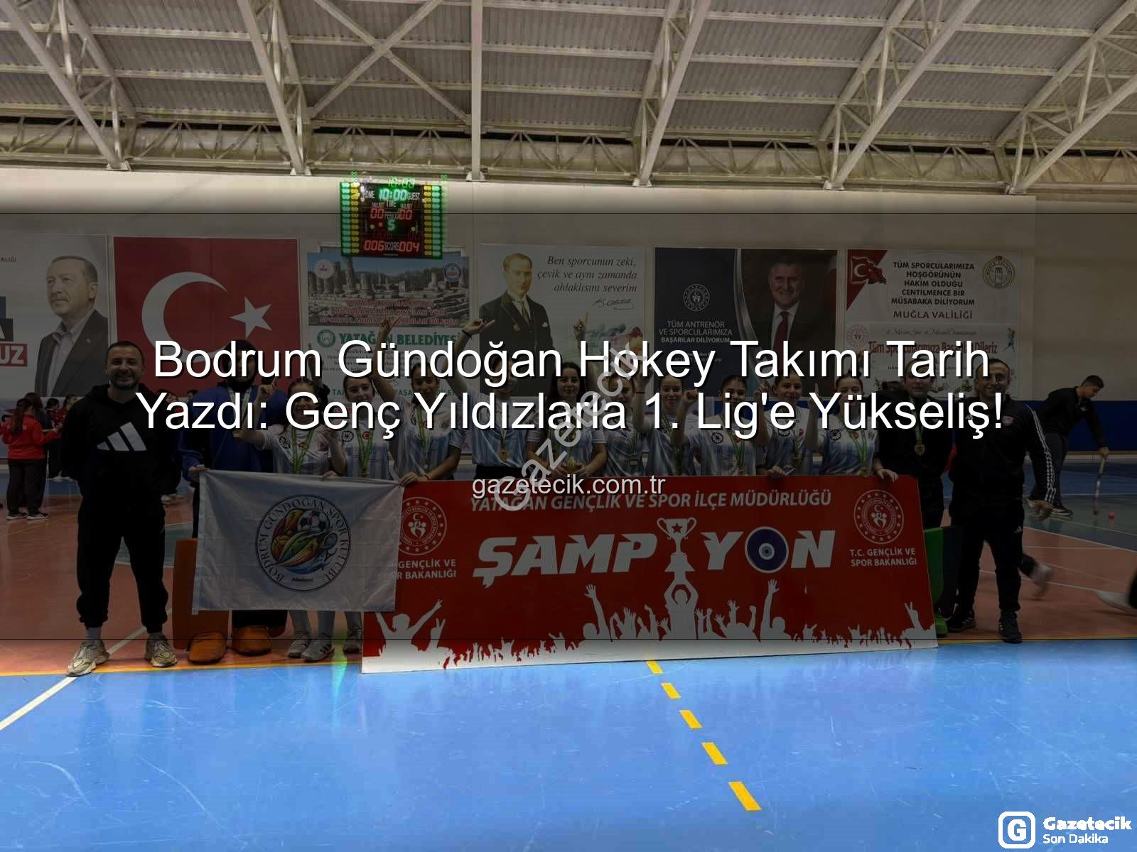 Bodrum Gündoğan Hokey - Bodrum Gündoğan Hokey Takımı Tarih Yazdı: Genç Yıldızlarla 1. Lig'e Yükseliş!