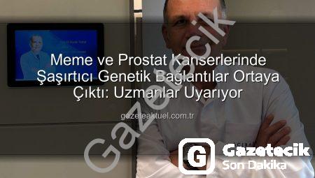 Meme ve Prostat Kanseri Arasındaki Şaşırtıcı Genetik Bağlantılar Ortaya Çıktı: Uzmanlardan Kritik Uyarılar