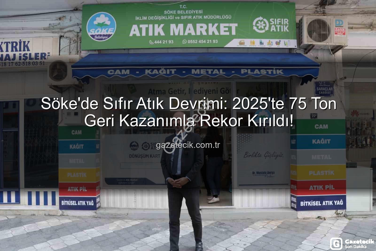 Söke geri kazanım - Söke'de Sıfır Atık Devrimi: 2025'te 75 Ton Geri Kazanımla Rekor Kırıldı!