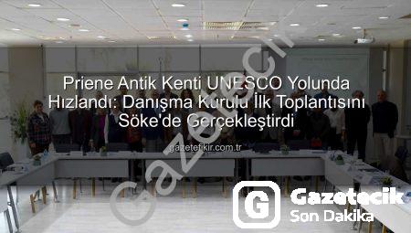 Priene Antik Kenti’nde Kritik Adım: Danışma Kurulu İlk Toplantısını Gerçekleştirdi, UNESCO Yolunda İlerliyor