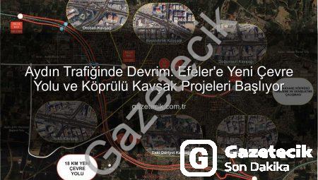 Aydın Trafiğinde Devrim: Efeler’e Yeni Çevre Yolu ve Köprülü Kavşak Projeleri Başlıyor